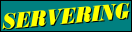 Servering